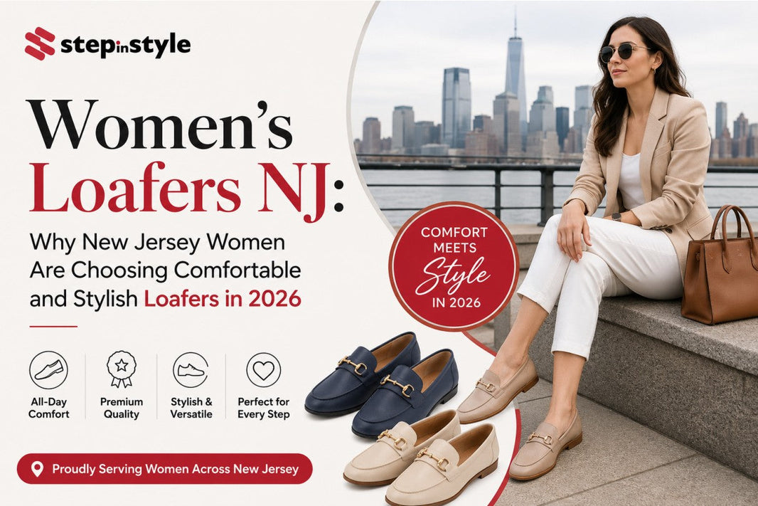 Women's Loafers NJ: Why New Jersey Women Are Choosing Comfortable and Stylish Loafers in 2026